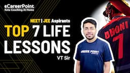 MS Dhoni | Top 7 Life Lessons | NEET | Vishal Tiwari (VT) Sir | Career Point Kota