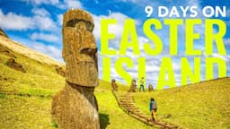 9 Days on Easter Island Itinerary | Easter Island and Rapa Nui Travel