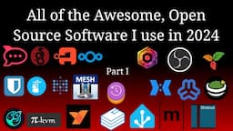 The Free and Open Source Software I Use in 2024 - Part 1