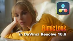 Use these DaVinci Resolve tricks to make your videos look more filmic & less digital!