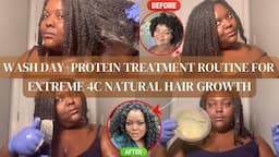 WASH DAY & PROTEIN TREATMENT ROUTINE FOR EXTREME NATURAL HAIR GROWTH|PREP FOR SILK PRESS PT. 1