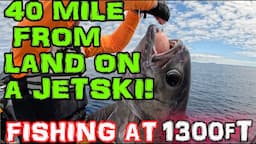 Best adventure on a jet-ski, 40 miles from land catching big fish!