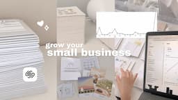 how to GROW your small business & MAKE SALES in 2024 💌🌷 the ULTIMATE guide, what i've learned so far