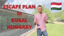 ESCAPE PLAN in rural Hungary