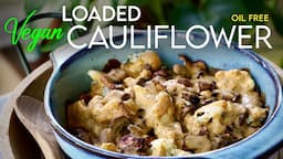 VEGAN LOADED CAULIFLOWER is the ultimate COMFORT FOOD! + Free  Printable Recipe