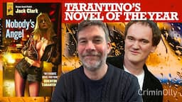 Tarantino's novel of the year: Nobody's Angel by Jack Clark