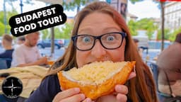 9 HUNGARIAN FOODS YOU MUST TRY IN BUDAPEST! (HUNGARIAN FOOD TOUR)