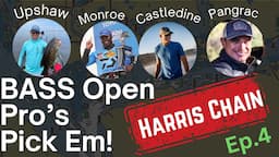 Open Pro's Pick'Em 2024! Bass Elite Series Stop 3: Harris Chain Ep. 4