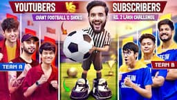 I organised Rs2,00,000 YouTubers VS Subscribers Giant Football Match 😍