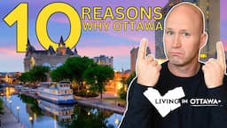 Should I Move to Ottawa? 10 Reasons Why You Should