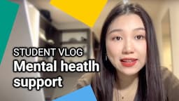 Mental Health Support @ LSE - Mental Health Awareness Week | LSE Student Vlog