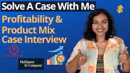 Product Mix And Profitability Case Interview | Case Interview Example | Insider Gyaan (Hindi)