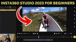 Insta360 Studio 2023 | Beginners Editing Tutorial