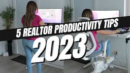 5 Productivity Tips for Real Estate Agents in 2023