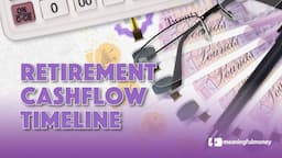 Retirement Cashflow Timeline | Retirement Planning