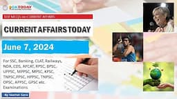 07 June 2024 Current Affairs by GK Today | GKTODAY Current Affairs - 2024 March