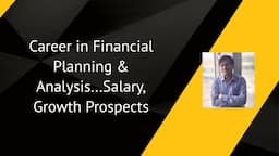 Career in Financial Planning & Analysis...Salary, Growth Prospects