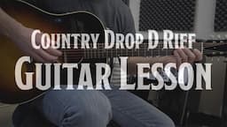 Bluesy Country Drop D Riff - Fingerstyle Guitar Lesson