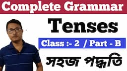 Complete Grammer / Class- 2/ About Perfect And Perfect Continuous Tenses / Part -2/ Perfect Tense