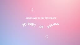 30 Days Of Delulu (Resistance & Day 10 Update) | Lauren In Real Life