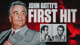 John Gotti's First Hit