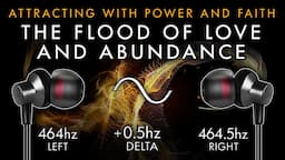 The Flood of Love and Abundance - Delta Brain Hemisphere Synchronisation