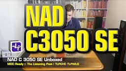 NAD C 3050 SE MDC Ready Unboxed | The Listening Post | TLPCHC TLPWLG