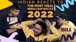 INDIAN REACTS TO THE MOST VIRAL NEPALI RAP BATTLE | G BOB VS MAILA | A.N.T.F | ASHISH SHARMA