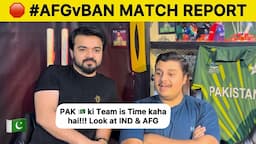 AFG vs BAN Match Report 🛑 Where PAK 🇵🇰 Standing Rightnow? | Pakistan Reaction on T20 Worldcup