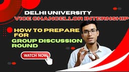 Delhi University Vice Chancellor Internship Group Discussion Round | GD Round VCIS #du #internship