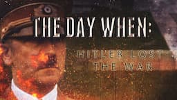 The Day When Hitler Lost the War