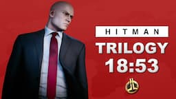 HITMAN Trilogy Master SA/SO Speedrun in 18:53 (World Record)