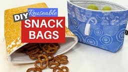 HOW TO MAKE YOUR OWN SNACK BAGS