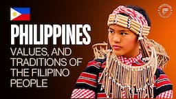 Philippines: Discover The Filipino Culture and Traditions.