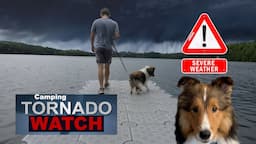 "A Tornado???" 🌪️🐶 a camping Adventure part 1 on Cricket "the sheltie" Chronicles e311