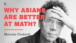 Why do Asian kids outperform Western kids in math? | by Malcolm Gladwell