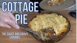 Ultimate Comfort Food: How to Make the Best Cottage Pie Recipe | Homemade Cottage Pie | Brown Gravy