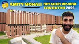 Amity Mohali Campus Review | Scholarships | Placements | Fees | Hostels | Admission Process 2023