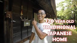 120 year old Traditional Japanese House Tour