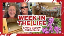 A WEEK IN THE LIFE! LIVING BELOW OUR MEANS! SOUTH CAROLINA! The Little House! Crockpot Chowder!