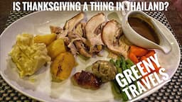 Can an American find a proper Thanksgiving dinner in Thailand?