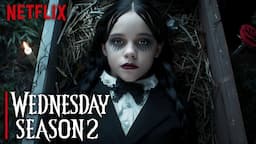 WEDNESDAY Season 2 A First Look That Will Change Everything