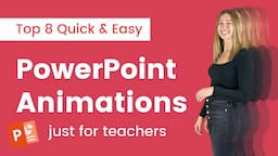 PowerPoint Animation Tutorial for Teachers - Best 8 Easy PowerPoint Animations to Use