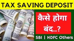 How To Close Tax Saving Fixed Deposit || Fixed Deposit