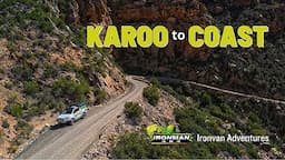 From the Karoo to the Coast. Ironvan Adventures