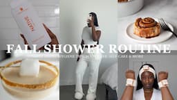 THAT GIRL FALL SHOWER ROUTINE 2023 | smell like a cinnamon bun, soft skin, hygiene hacks & body care