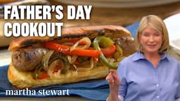 Martha Stewart's Ultimate Father's Day Cookout Recipes | Best Outdoor Summer Meals