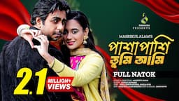 পাশাপাশি তুমি আমি | Pashapashi Tumi Ami | Apurba | Sabila Nur | Bangla New Natok 2023