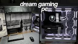 Building My Dream Gaming PC...