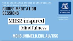 Mindfulness Based Stress Reduction - MBSR inspired mindfulness